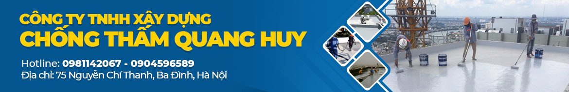 CHỐNG THẤM QUANG HUY